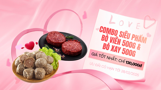 Siêu Ưu Đãi Tháng 2: Thịt Bò Giá Rẻ Chất Lượng Cao Mua Nhiều Lời Nhiều!