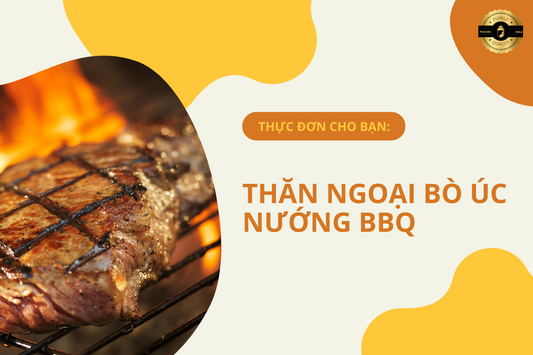 THĂN NGOẠI BÒ NƯỚNG BBQ