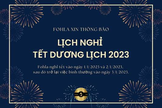 FOHLA THÔNG BÁO LỊCH NGHỈ TẾT DƯƠNG LỊCH 2023