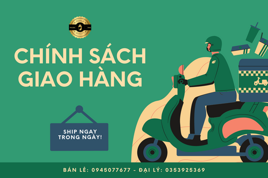 CHÍNH SÁCH GIAO VÀ NHẬN HÀNG
