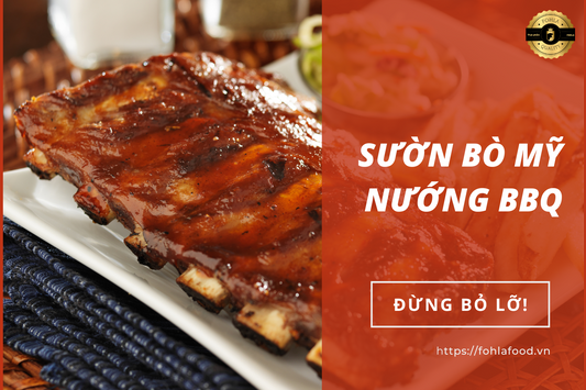 🍢 SƯỜN BÒ MỸ NƯỚNG BBQ CUỐI TUẦN