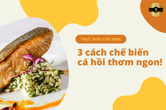 3 cách chế biến cá hồi cả nhà đều khen