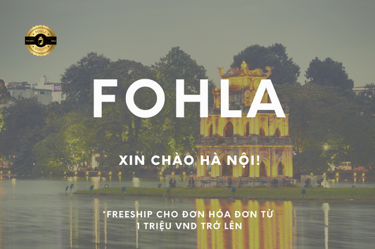 FOHLA ĐÃ CÓ MẶT TẠI THỦ ĐÔ!!!