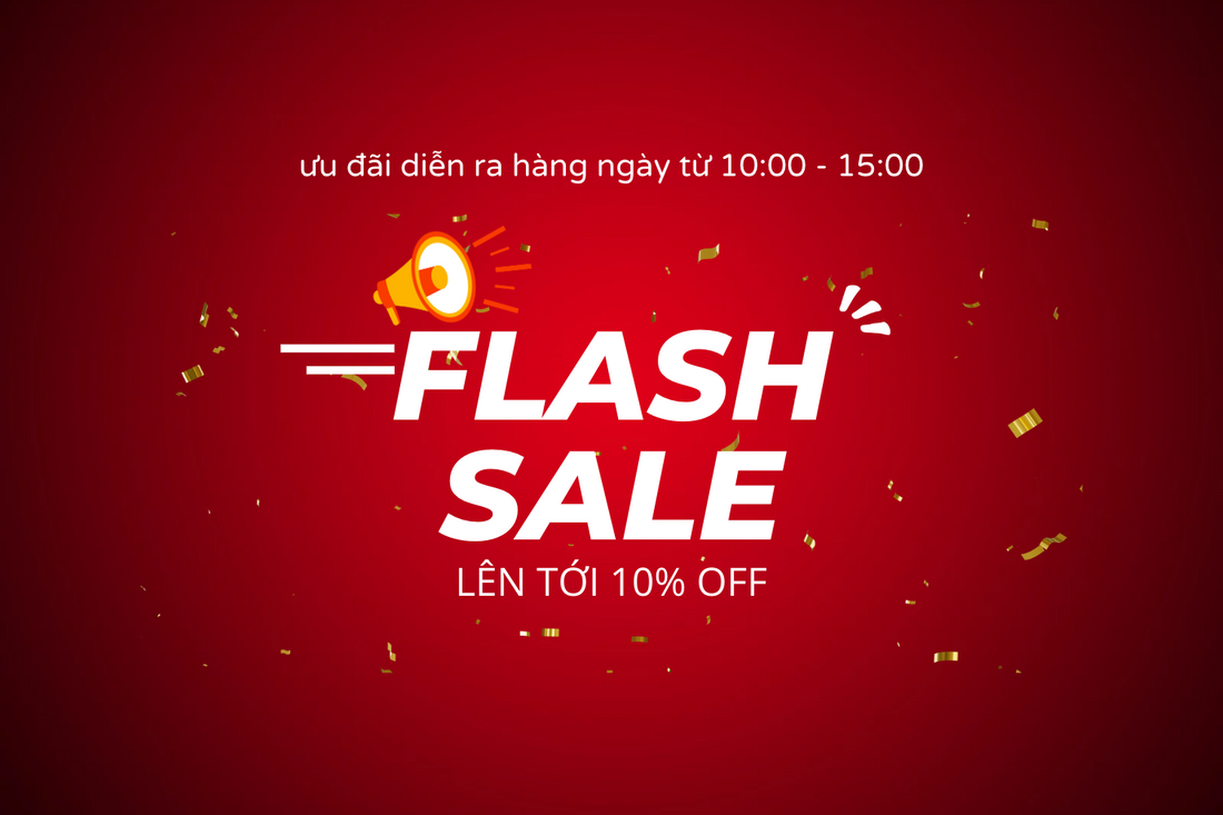 Flash Sale [10:00 - 15:00] hàng ngày!