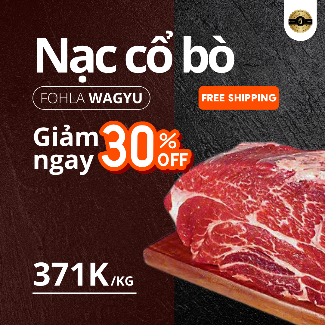 Nạc cổ bò Wagyu ưu đãi giá 371K/Kg